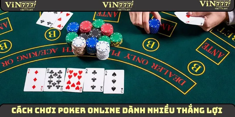 Cách Chơi Poker Online