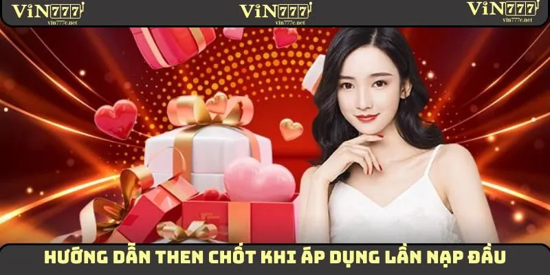Hướng dẫn then chốt khi áp dụng chương trình lần nạp đầu